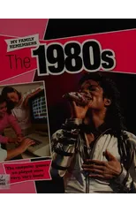 My Family Remembers The 1980s