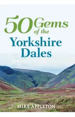 50 Gems of the Yorkshire Dales