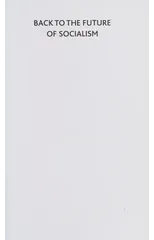 Back to the Future of Socialism