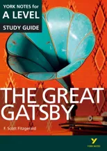 The Great Gatsby York Notes A-level English Literature - for 2026, 2027 exams
