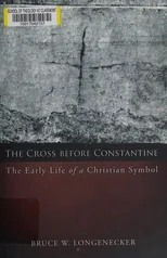 The Cross before Constantine