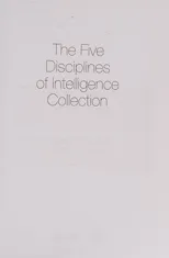 The Five Disciplines of Intelligence Collection (Revised)