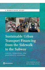 Sustainable urban transport financing from the sidewalk to the subway