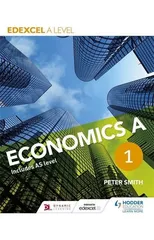 Edexcel A level Economics A Book 1
