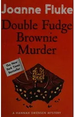 Double Fudge Brownie Murder (Hannah Swensen Mysteries, Book 18)