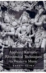 Applying Karnatic Rhythmical Techniques to Western Music