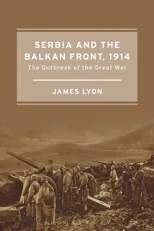 Serbia and the Balkan Front, 1914