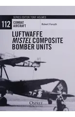 Luftwaffe Mistel Composite Bomber Units
