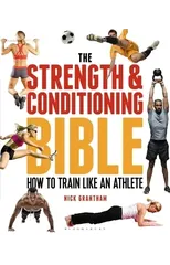 The Strength and Conditioning Bible