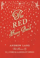The Red Fairy Book - Illustrated by H. J. Ford
