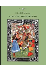 The Illustrated Alice in Wonderland (The Golden Age of Illustration Series)
