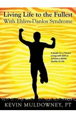 Living Life to the Fullest with Ehlers-Danlos Syndrome
