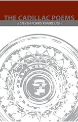 The Cadillac Poems of Steven Forris Kimbrough