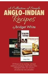 A Collection of Simple Anglo-Indian Recipes