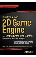 Build your own 2D Game Engine and Create Great Web Games