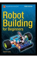 Robot Building for Beginners, Third Edition
