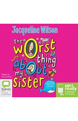 The Worst Thing About My Sister