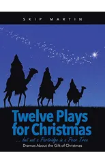 Twelve Plays for Christmas ... but not a Partridge in a Pear Tree