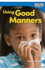 Using Good Manners