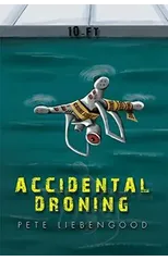 Accidental Droning