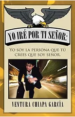 Yo ire por ti senor