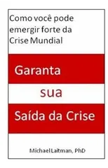Garanta sua Saida da Crise