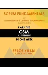 Scrum Fundamentals for ScrumAlliance (R) ScrumMaster (R) Certification