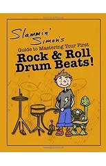 Slammin' Simon's Guide to Mastering Your First Rock & Roll Drum Beats!