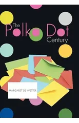 The Polka Dot Century