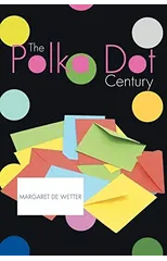 The Polka Dot Century