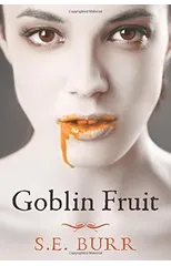 Goblin Fruit