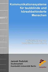 Kommunikationssysteme fur taubblinde und horsehbehinderte Menschen