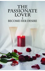 The Passionate Lover 2 Become Her Desire