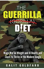 The Guerrilla/Gorilla Diet & Lifestyle Program