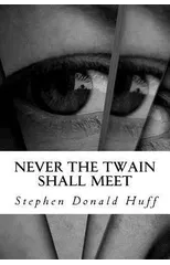 Never the Twain Shall Meet