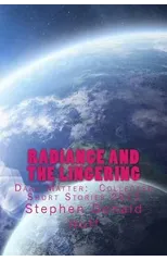 Radiance and the Lingering