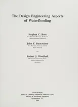 The Design Engineering Aspects of Waterflooding