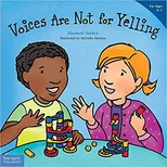 Voices Are Not for Yelling