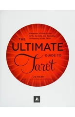 The Ultimate Guide to Tarot