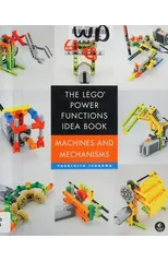 The Lego Power Functions Idea Book, Volume 1