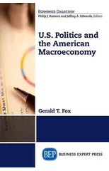 U.S. POLITICS AND THE MACROECO