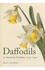Daffodils in American Gardens, 1733–1940