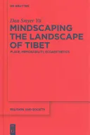 Mindscaping the Landscape of Tibet
