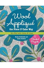Wool Applique the Piece O’ Cake Way