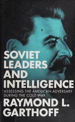 Soviet Leaders and Intelligence