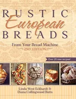 Rustic European Breads from Your Bread Machine (Revised)