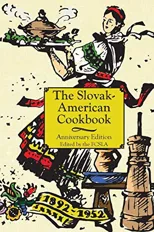 The Anniversary Slovak-American Cook Book (Reprint)