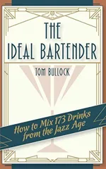 The Ideal Bartender 1917 Reprint (Reprint)