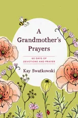 A Grandmother's Prayers