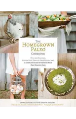 The Homegrown Paleo Cookbook